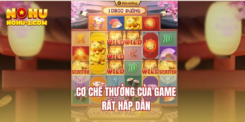 Cơ chế thưởng của game rất hấp dẫn